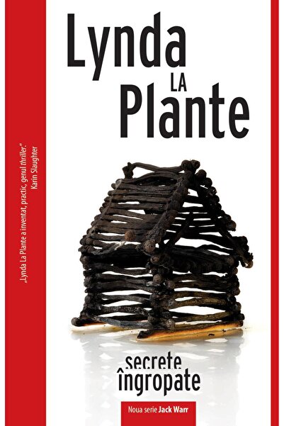 Editura Crime Scene Press Secrete ingropate, Lynda La Plante