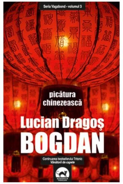 Editura Tritonic Picatura chinezeasca. Volumul 3 din seria Vagabond
