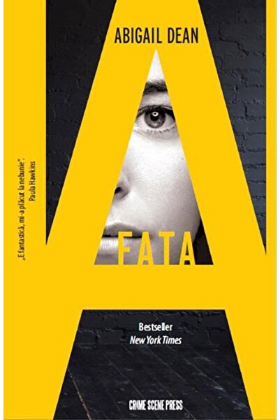 Editura Crime Scene Press Fata A, Abigail Dean