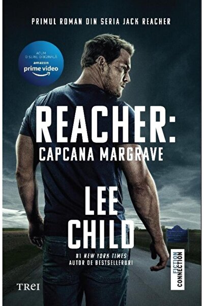 Editura Trei Reacher. Capcana Margrave, Lee Child