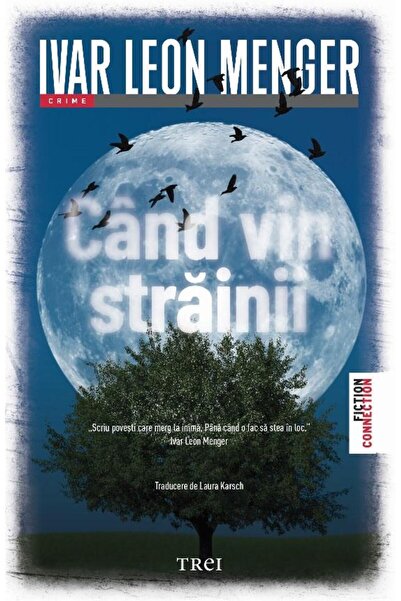 Editura Trei Cand vin strainii, Ivar Leon Menger