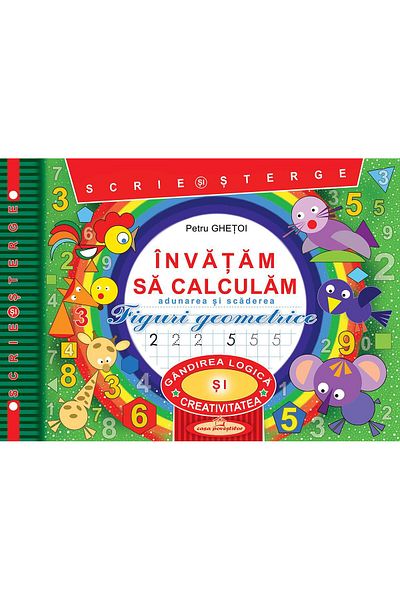 Editura Casa Povestilor We learn to calculate. Write and erase. Addition and