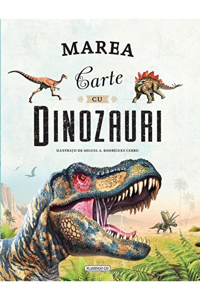 Editura Flamingo GD Marea carte cu dinozauri