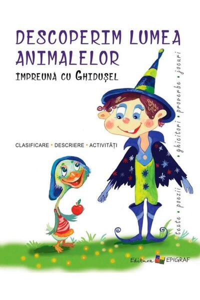 Editura Epigraf Descoperim lumea animalelor impreuna cu Ghidusel,