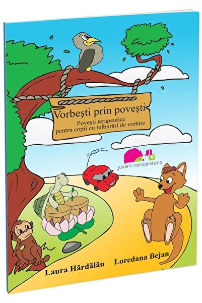 Editura Jucarii Vorbarete Vorbesti prin povesti. Povesti terapeutice pentru