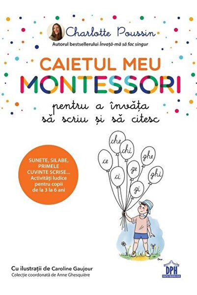 Editura Didactica Publishing House Caietul meu Montessori pentru a invata sa ...