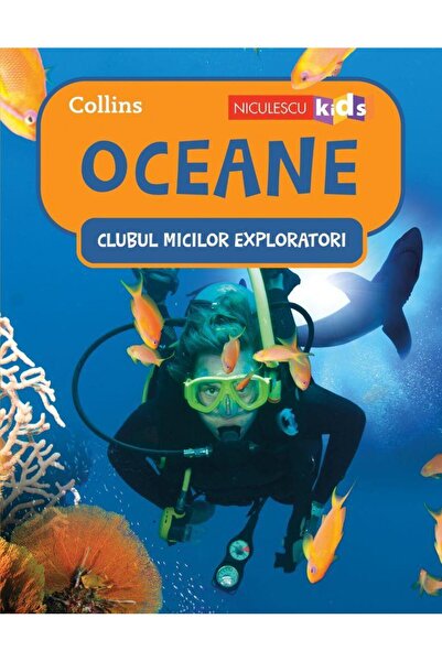 Editura Niculescu Clubul Micilor Exploratori: Oceane
