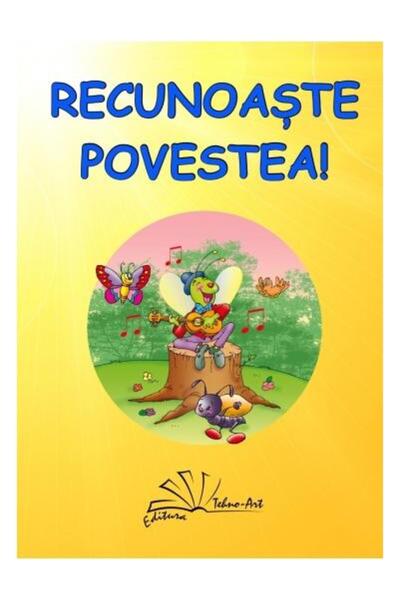 Editura Tehno Art Recunoaste povestea!