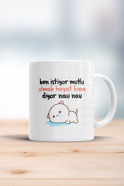 ÇELİKLER HEDİYE I Want to Be Happy Life Says Me Nau Nau Printed Mug