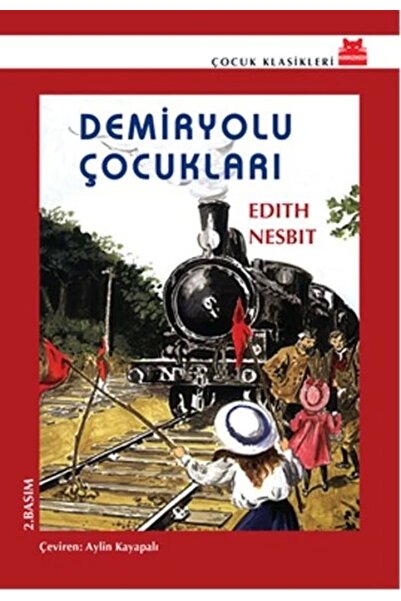 Kırmızı Kedi Yayınları Edith Nesbit Demiryolu Çocukları /