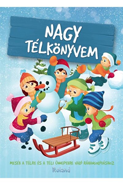 Aquila Nagy telkonyvem / Marea carte despre iarna