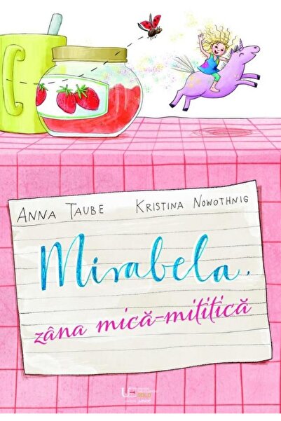 Editura Univers Enciclopedic Junior Mirabela, zana mica-mititica, Anna Taube