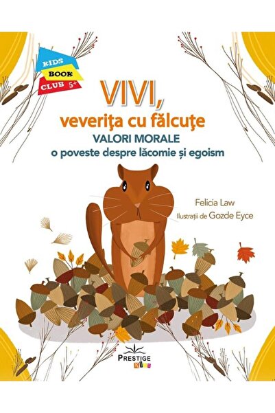 Editura Prestige Kids Vivi, veverita cu falcute. Valori morale: O povest