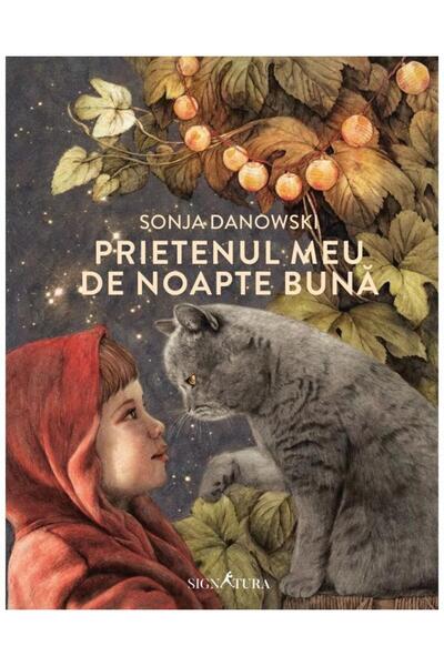 Editura Signatura Prietenul meu de noapte buna, Sonja Danowski