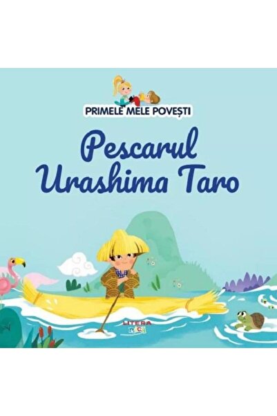 Editura Litera Pescarul Urashima Taro. Primele mele povesti