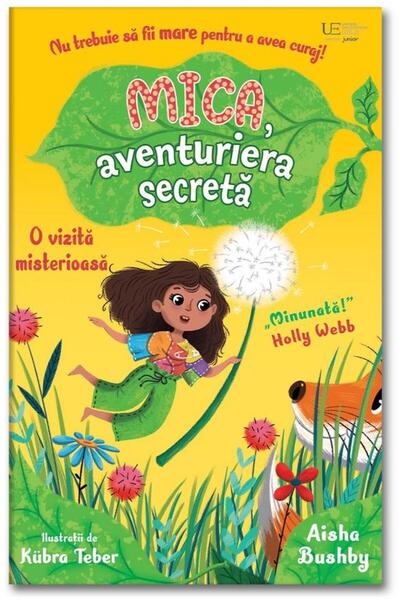 Editura Univers Enciclopedic Junior Mica, aventuriera secreta: o vizita miste...