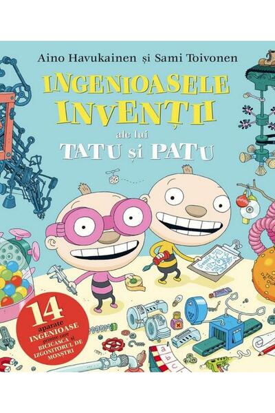 Editura Oblio Ingenioasele inventii ale lui Tatu si Patu, Aino H