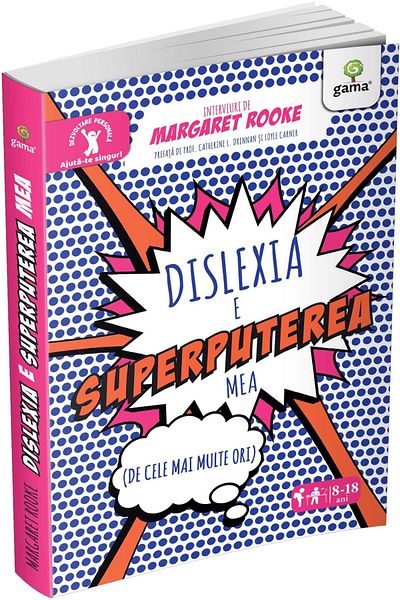 Editura Gama Dyslexia is my superpower, Margaret Rooke