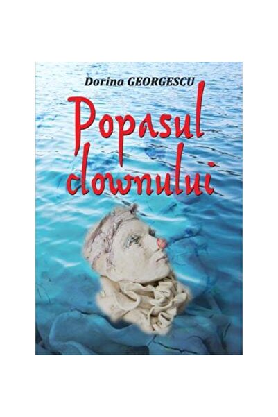 Editura Semne Popasul Clownului, Dorina Georgescu