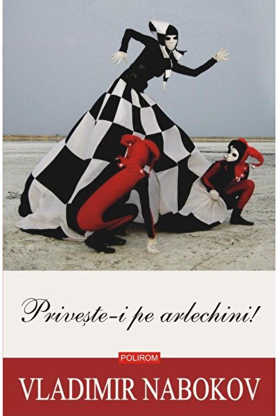 Editura Polirom Priveste-i pe arlechini! (editia 2020), Vladimir N