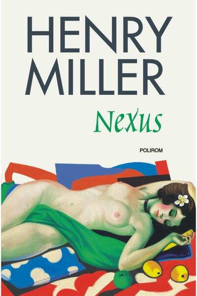 Editura Polirom Nexus (editia 2018), Henry Miller