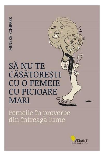 Editura Vellant Don't marry a woman with big feet.