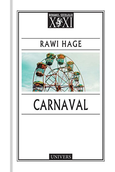 Editura Univers Carnaval, Rawi Hage