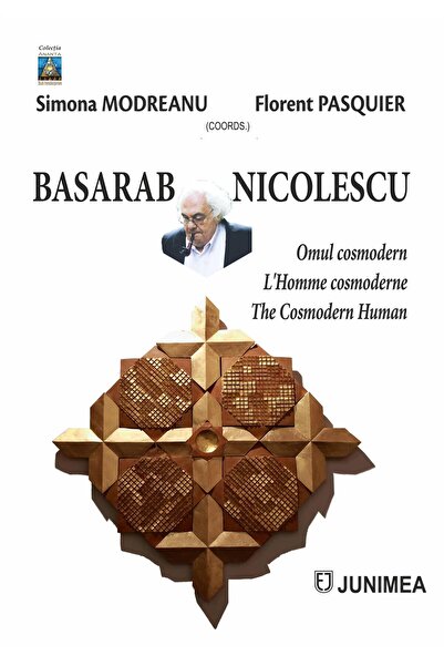 Editura Junimea Basarab Nicolescu. Omul cosmodern. L Homme cosmode