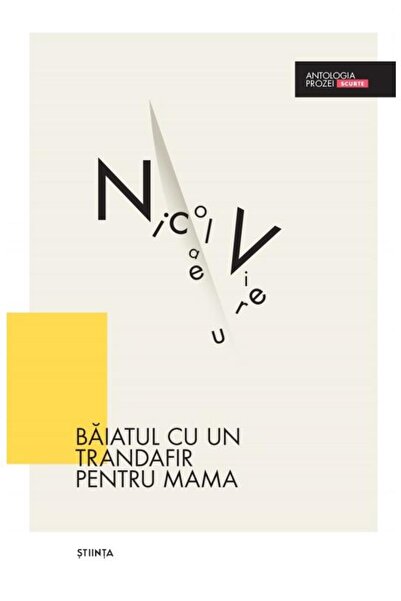 Editura Stiinta Baiatul cu un trandafir pentru mama, Nicolae Vieru