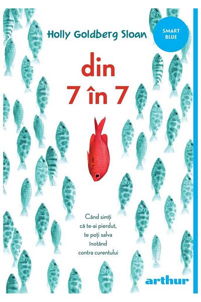 Editura Arthur Din 7 in 7. Cand simti ca te-ai pierdut, te poti s