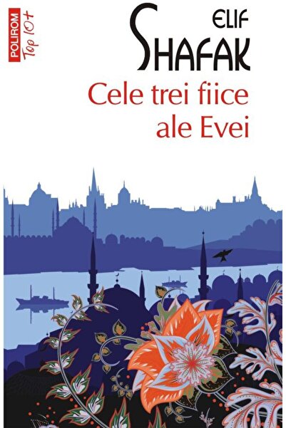 Editura Polirom Cele trei fiice ale Evei (editie de buzunar), Elif