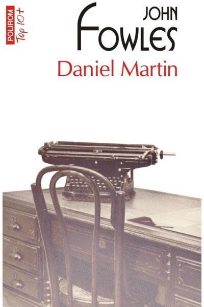 Editura Polirom Daniel Martin (editie de buzunar), John Fowles
