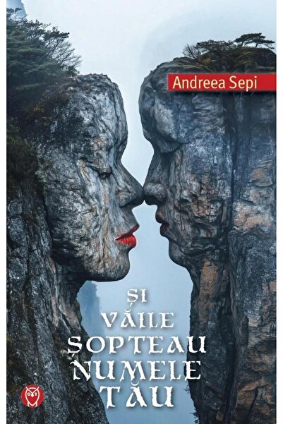 Editura Datagroup Si vaile sopteau numele tau, Andreea Sepi