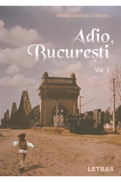 Editura Letras Adio, Bucuresti. Vol.1, Mirela Vladimira Olteanu