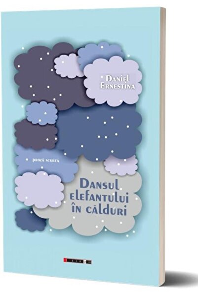 Editura Eikon Dansul elefantului in calduri, Daniel Ernestina
