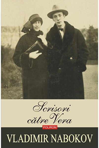 Editura Polirom Letters to Vera (2019 edition), Vladimir Naboko