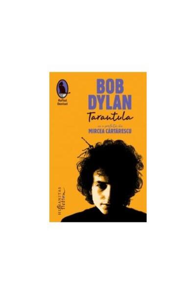 Editura Humanitas Fiction Tarantula, Bob Dylan