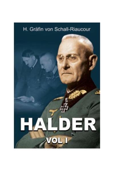 Editura Miidecarti Franz Halder. Volumul I, H Grafin von Schall-Riauc