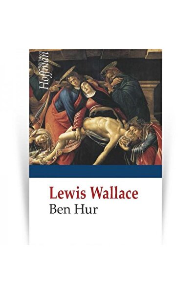 Editura Hoffman Ben Hur, Lewis Wallace