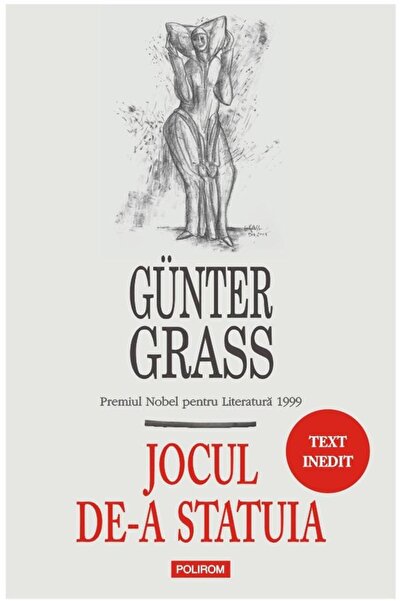 Editura Polirom Jocul de-a statuia, Gunter Grass