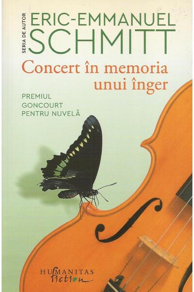 Editura Humanitas Fiction Concert in memoria unui inger, Eric-Emmanuel Schmi