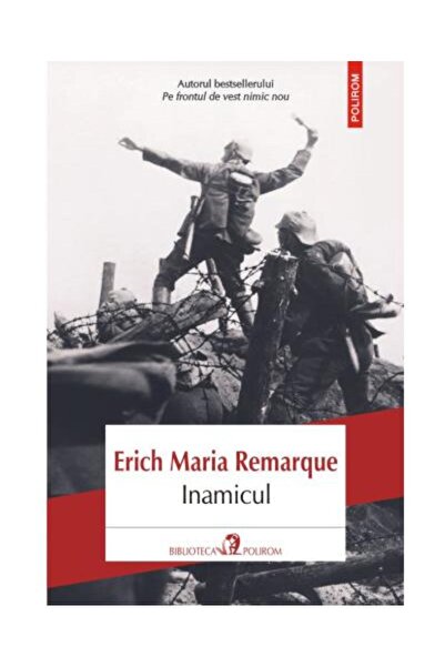 Editura Polirom Inamicul, Erich Maria Remarque