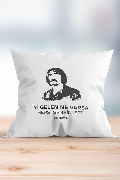 ÇELİKLER HEDİYE Whatever Comes, It's All Yours Here Behzat C. Printed Pillow