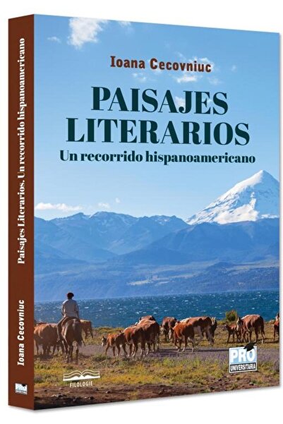 Pro Universitaria Paisajes literarios. Un recorrido hispanoamericano