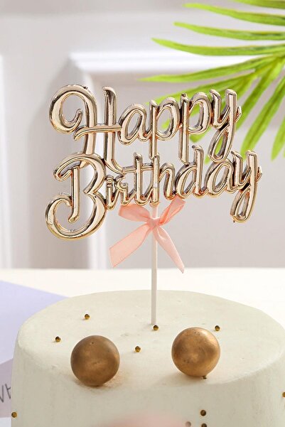 Patladı Gitti Rose Gold Renk Happy Birthday Yazılı Pasta Süsü