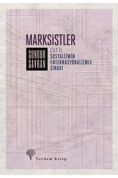 Yordam Kitap Marksistler (CİLT 2) & Sosyalizmin Enternasyonalizmle Sınavı
