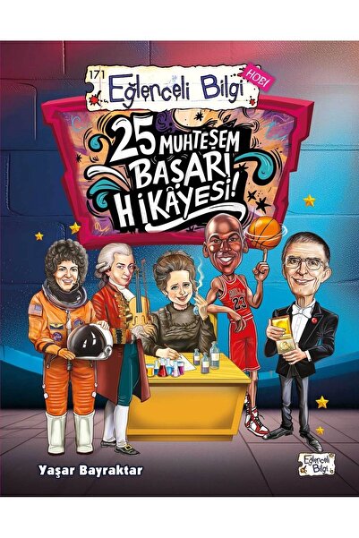 Eğlenceli Bilgi 25 Muhteşem Başarı Hikayesi! Yaşar Bayraktar Kitabı 128 Sayfa...