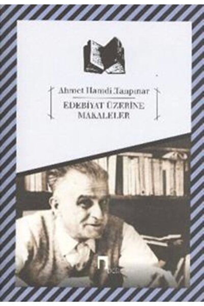 Dergah Yayınları Edebiyat Üzerine Makaleler Ahmet Hamdi Tanpınar - Ahmet Hamd...