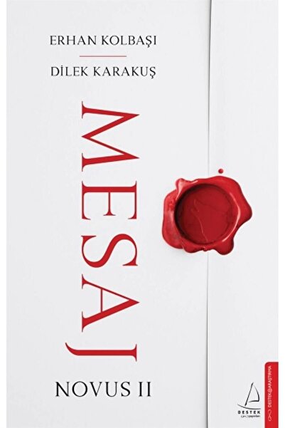 Destek Yayınları Mesaj - Novus Iı / Erhan Kolbaşı - Dilek Karakuş