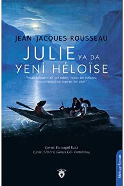 Dorlion Yayınları Julie Ya Da Yeni Heloise / Jean-Jacques Rousseau / Dorlion ...